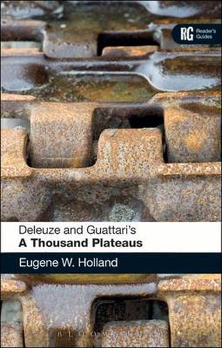 Cover image for Deleuze and Guattari's 'A Thousand Plateaus': A Reader's Guide