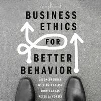 Cover image for Business Ethics for Better Behavior