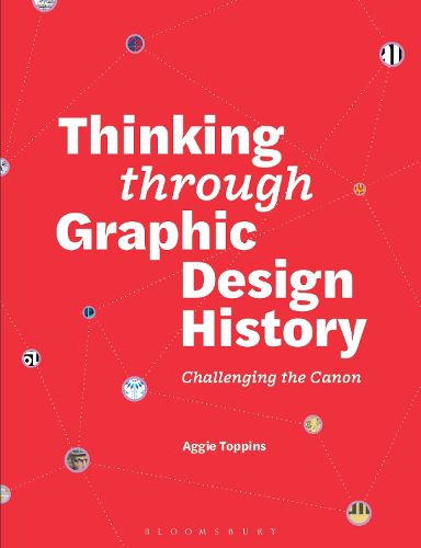 Cover image for Thinking through Graphic Design History