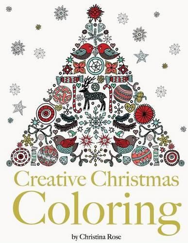 Cover image for Creative Christmas Coloring: Classic Christmas themes and patterns for a peaceful and relaxing holiday season