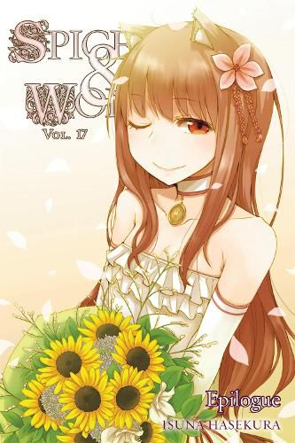 Cover image for Spice and Wolf, Vol. 17 (light novel): Epilogue