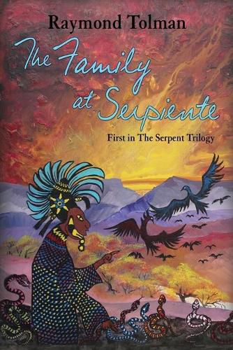 Cover image for The Family at Serpiente: First in The Serpent Trilogy