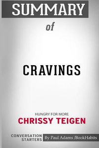 Cover image for Summary of Cravings: Hungry for More by Chrissy Teigen: Conversation Starters
