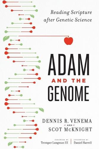 Adam and the Genome - Reading Scripture after Genetic Science