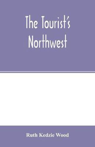 The tourist's Northwest