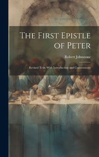 Cover image for The First Epistle of Peter