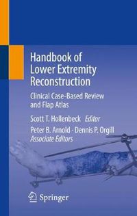 Cover image for Handbook of Lower Extremity Reconstruction: Clinical Case-Based Review and Flap Atlas