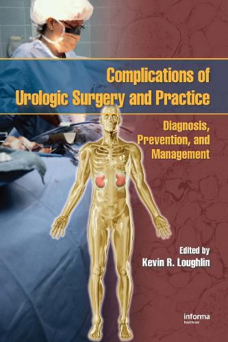 Cover image for Complications of Urologic Surgery and Practice: Diagnosis, Prevention, and Management