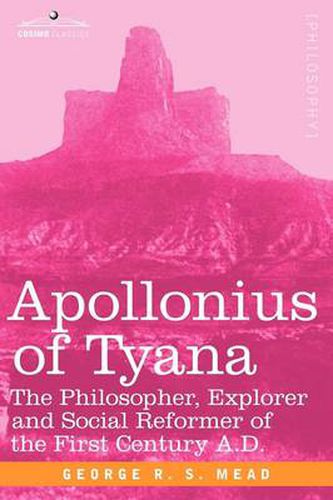 Cover image for Apollonius of Tyana: The Philosopher, Explorer and Social Reformer of the First Century A.D