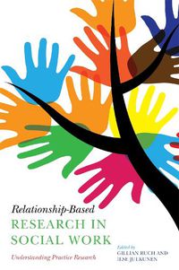 Cover image for Relationship-Based Research in Social Work: Understanding Practice Research