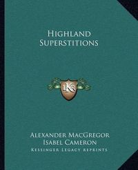 Cover image for Highland Superstitions