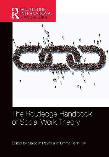 Cover image for The Routledge Handbook of Social Work Theory