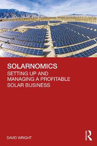 Cover image for Solarnomics: Setting Up and Managing a Profitable Solar Business