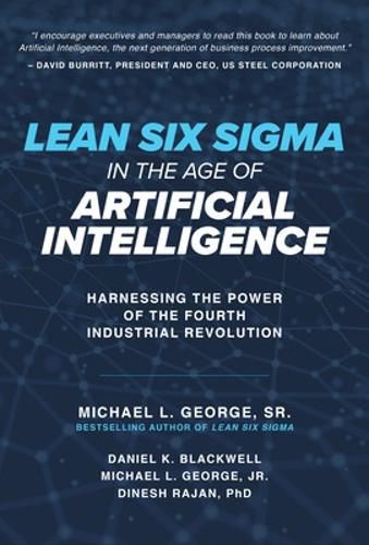 Cover image for Lean Six Sigma in the Age of Artificial Intelligence: Harnessing the Power of the Fourth Industrial Revolution