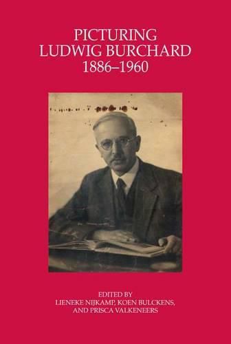 Cover image for Picturing Ludwig Burchard, 1886-1960: A Rubens Scholar in Art-Historiographical Perspective