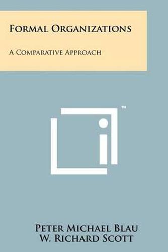 Cover image for Formal Organizations: A Comparative Approach