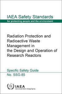 Cover image for Radiation Protection and Radioactive Waste Management in the Design and Operation of Research Reactors