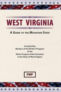 Cover image for West Virginia: A Guide To The Mountain State