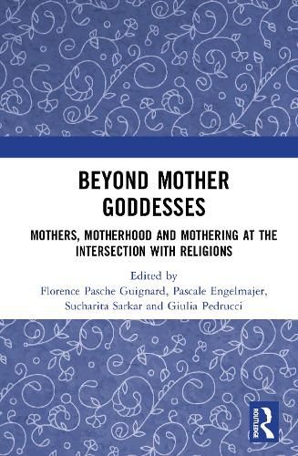 Cover image for Beyond Mother Goddesses
