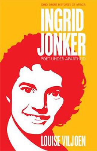 Cover image for Ingrid Jonker: Poet under Apartheid