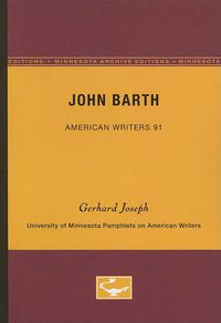 Cover image for John Barth - American Writers 91: University of Minnesota Pamphlets on American Writers