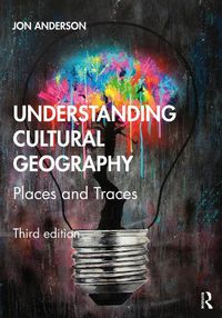 Cover image for Understanding Cultural Geography: Places and Traces