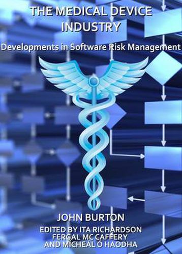 The Medical Device Industry: Developments in Software Risk Management