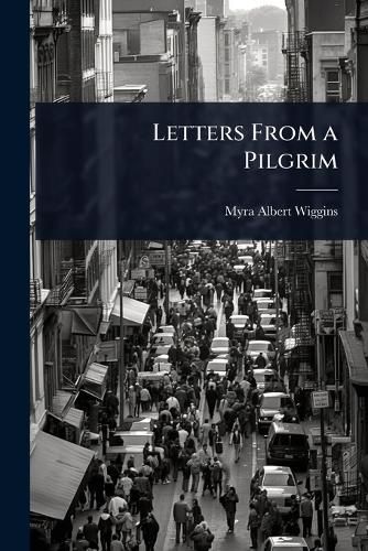 Cover image for Letters From a Pilgrim