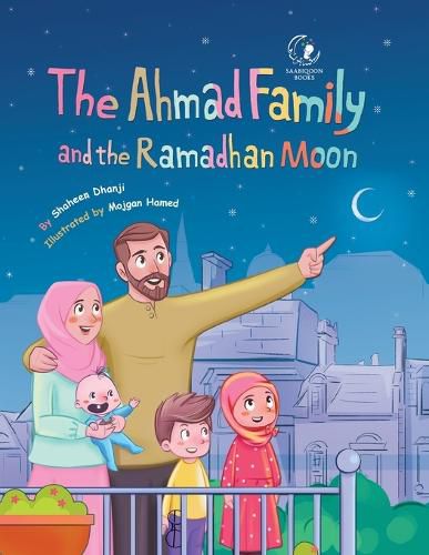 Cover image for The Ahmad Family and the Ramadhan Moon