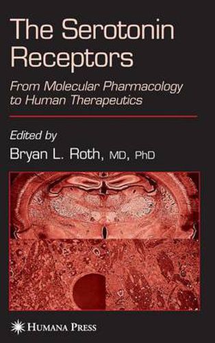 Cover image for The Serotonin Receptors: From Molecular Pharmacology to Human Therapeutics