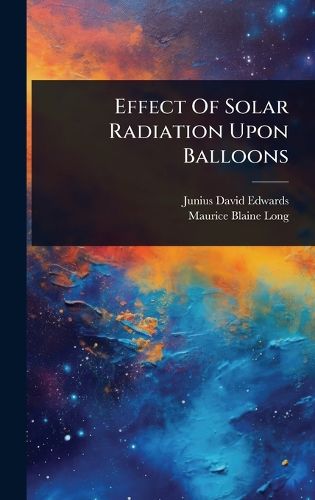 Cover image for Effect Of Solar Radiation Upon Balloons