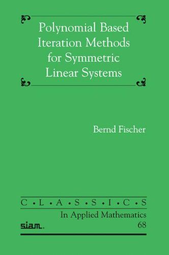 Cover image for Polynomial Based Iteration Methods for Symmetric Linear Systems