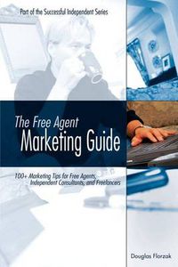 Cover image for The Free Agent Marketing Guide