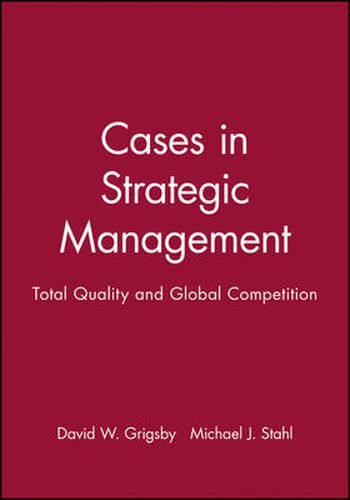 Cover image for Cases in Strategic Management: Total Quality and Global Competition