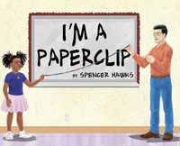 Cover image for I'm a Paperclip