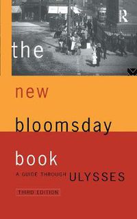 Cover image for The New Bloomsday Book: A Guide Through Ulysses