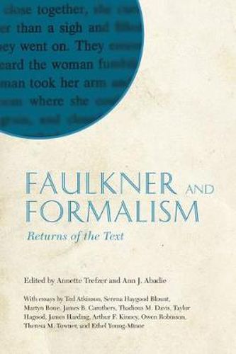 Cover image for Faulkner and Formalism: Returns of the Text