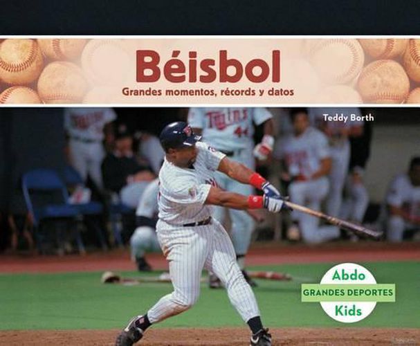 Cover image for Beisbol: Grandes Momentos, Records Y Datos / Great Moments, Records, and Facts