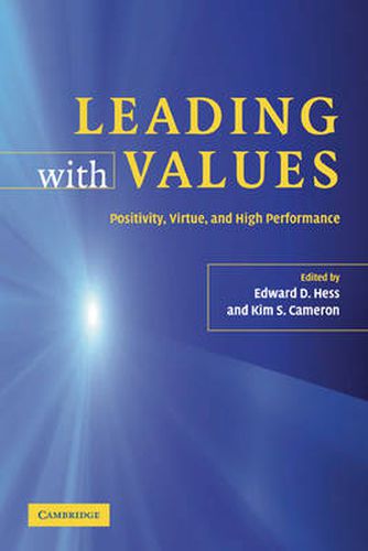 Cover image for Leading with Values: Positivity, Virtue and High Performance