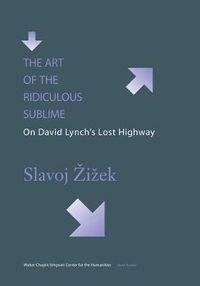 Cover image for The Art of the Ridiculous Sublime: On David Lynch's Lost Highway