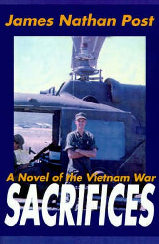 Cover image for Sacrifices: A Novel of the Vietnam War