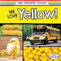 Cover image for We Love Yellow!