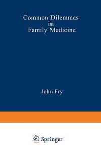 Cover image for Common Dilemmas in Family Medicine