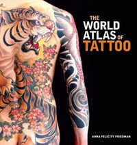 Cover image for The World Atlas of Tattoo