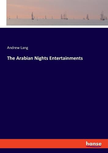 Cover image for The Arabian Nights Entertainments