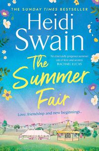 Cover image for The Summer Fair: the most perfect summer read filled with sunshine and celebrations