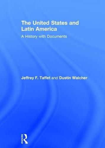 Cover image for The United States and Latin America: A History with Documents