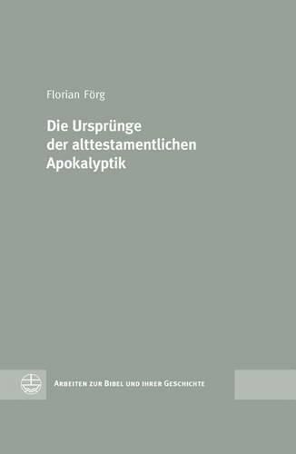 Cover image for Die Ursprunge Der Alttestamentlichen Apokalyptik