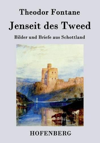 Cover image for Jenseit des Tweed: Bilder und Briefe aus Schottland