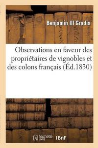 Cover image for Observations En Faveur Des Proprietaires de Vignobles Et Des Colons Francais